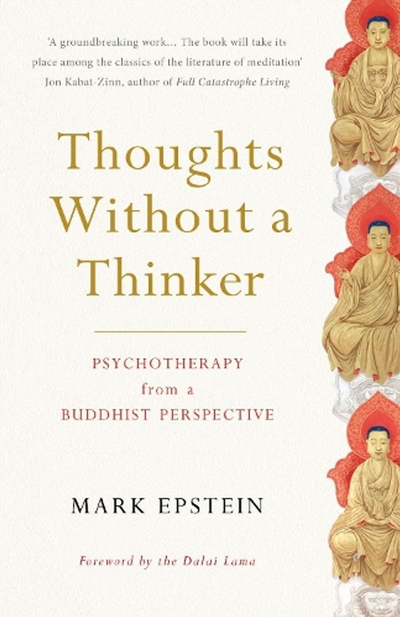 Thoughts Without a Thinker : Psychotherapy from a Buddhist Perspective/Product Detail/Psychology