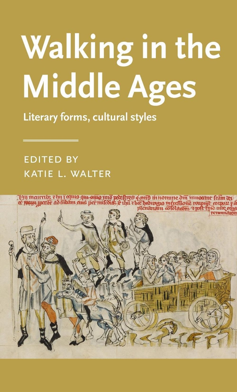 Walking in the Middle Ages : Literary forms, cultural styles/Product Detail/History