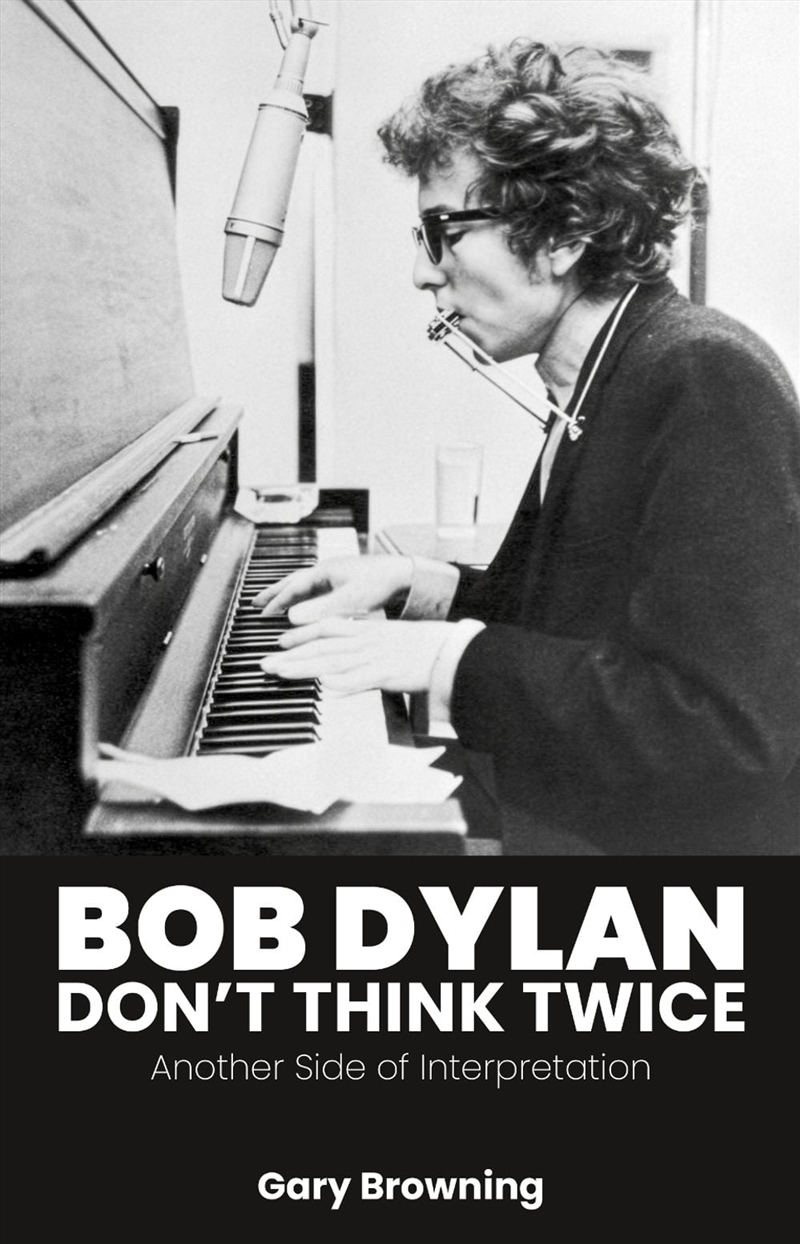 Bob Dylan — Don't Think Twice : Another Side of Interpretation/Product Detail/Arts & Entertainment