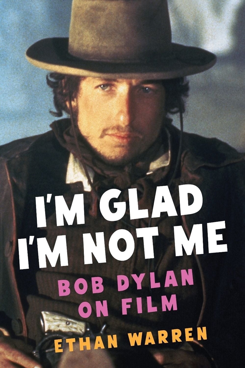 I'm Glad I'm Not Me : Bob Dylan on Film/Product Detail/Media