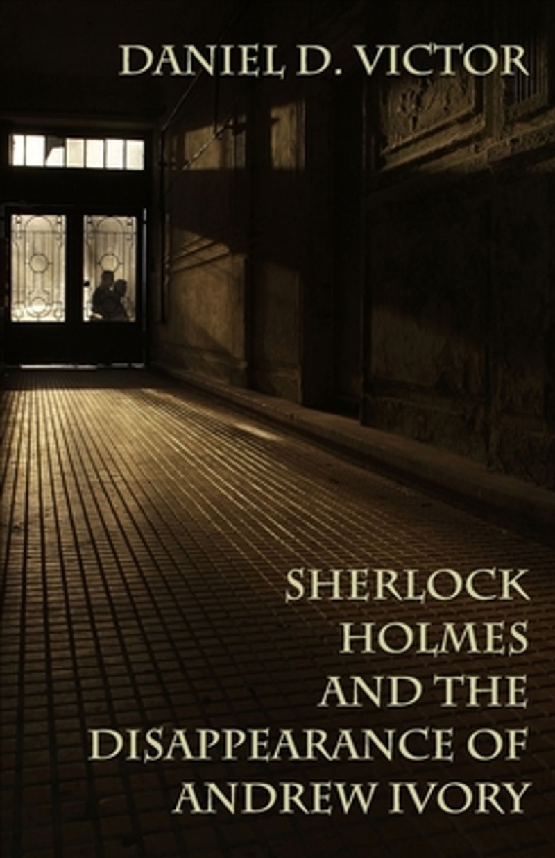 Sherlock Holmes and the Disappearance of Andrew Ivory/Product Detail/General Fiction Books