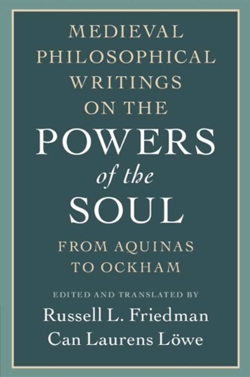 Medieval Philosophical Writings on the Powers of the Soul : From Aquinas to Ockham/Product Detail/Reading