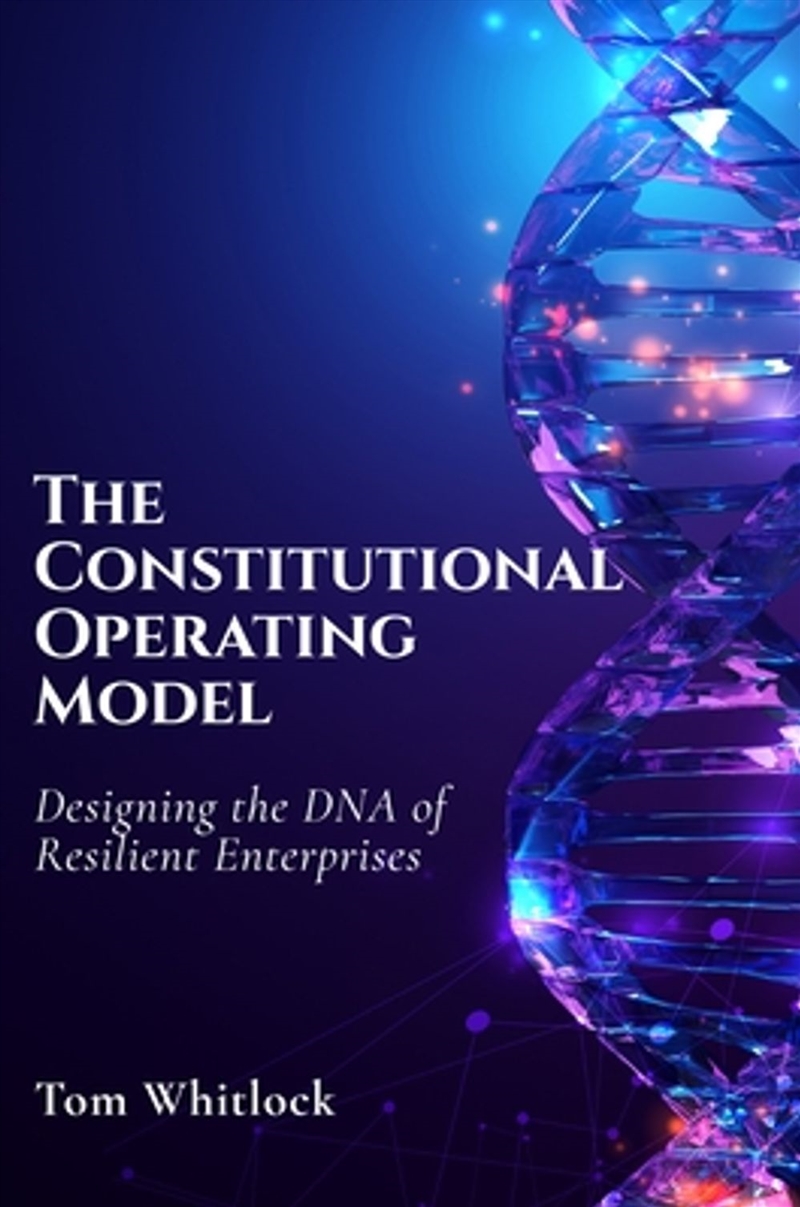 The Constitutional Operating Model/Product Detail/Business Leadership & Management