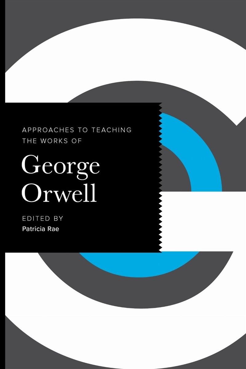 Approaches To Teaching The Works Of George Orwell/Product Detail/Literature & Poetry