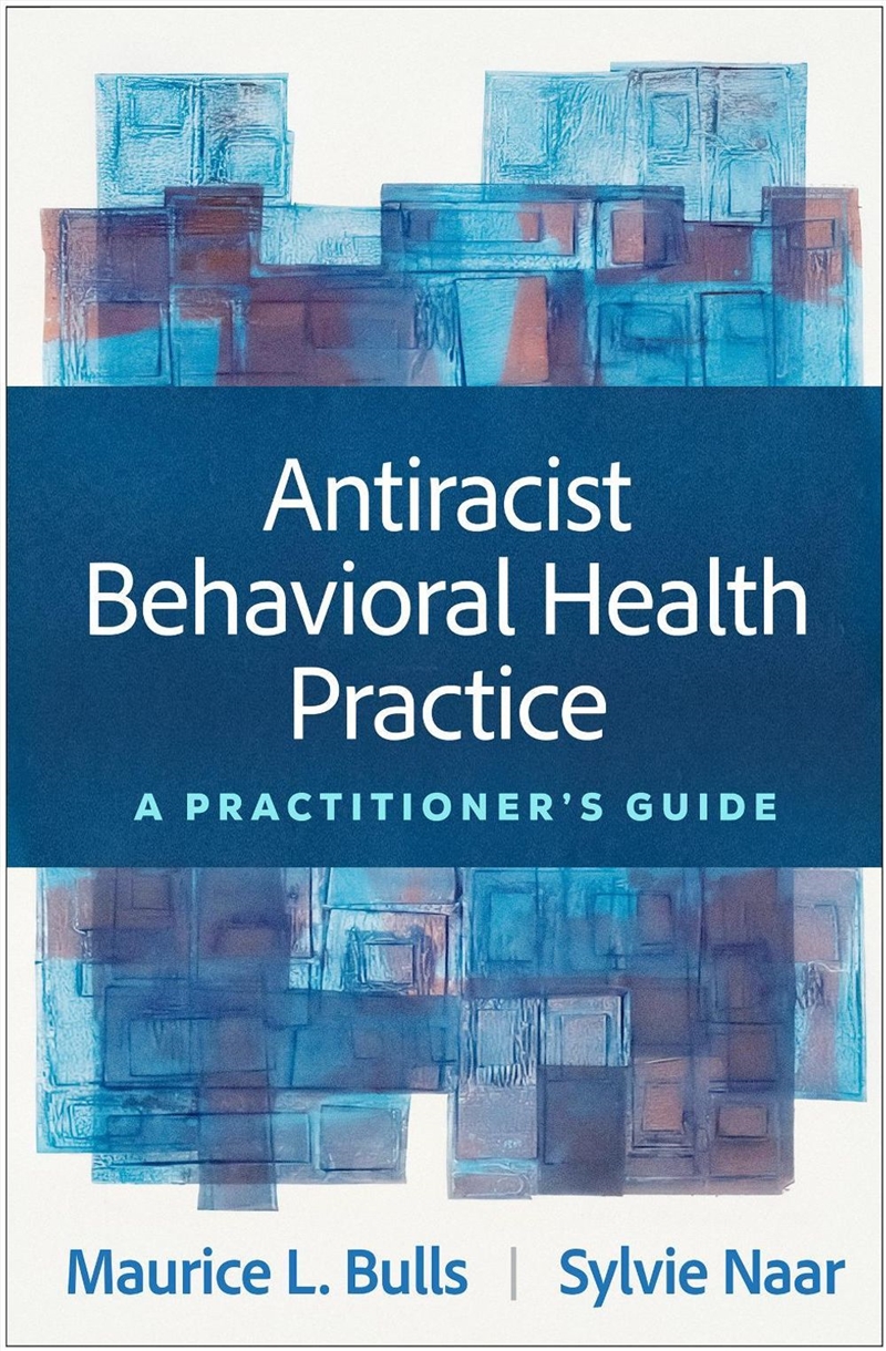Antiracist Behavioral Health Practice/Product Detail/Healthcare