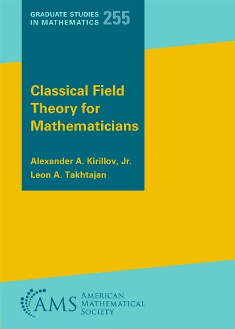 Classical Field Theory For Mathematicians/Product Detail/Science