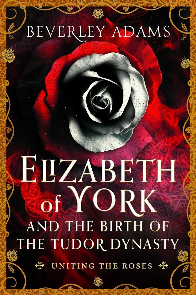 Elizabeth Of York And The Birth Of The Tudor Dynasty: Uniting The Roses/Product Detail/Biographies & True Stories