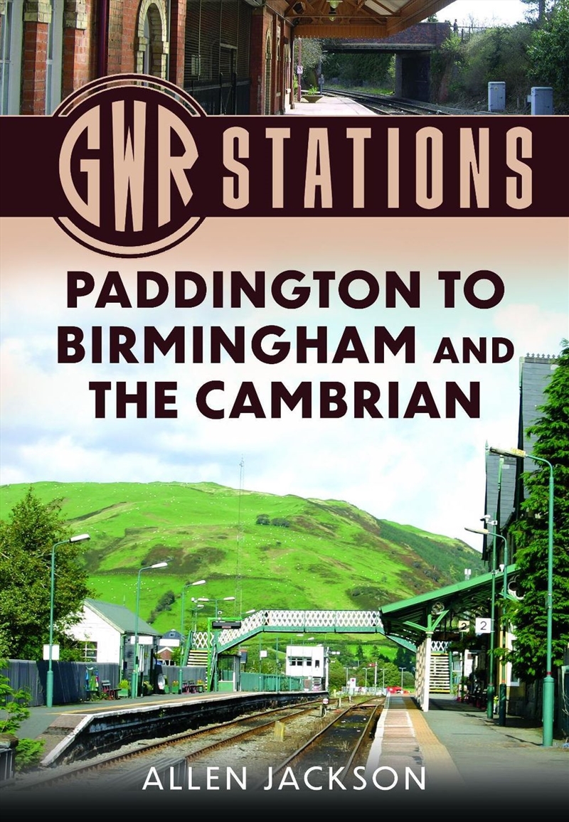 Gwr Stations: Paddington To Birmingham And The Cambrian/Product Detail/Transportation