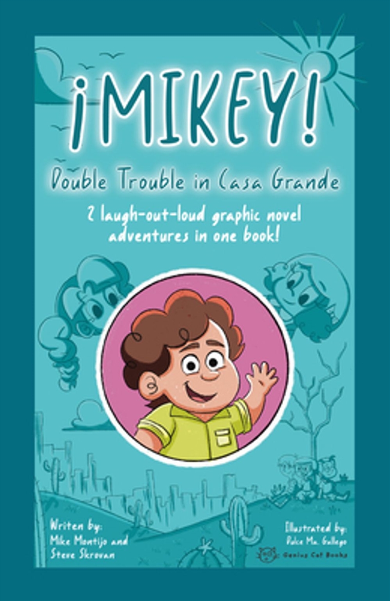 Mikey!: Double Trouble In Casa Grande/Product Detail/Childrens Fiction Books