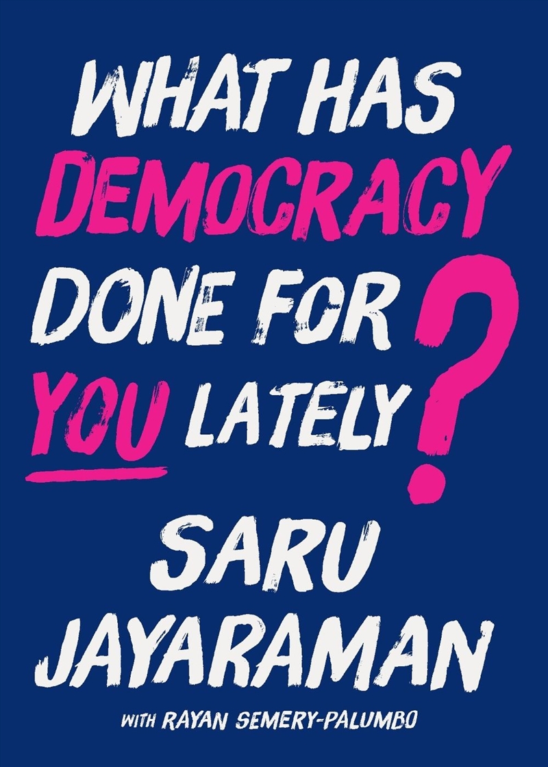 What Has Democracy Done For You Lately?/Product Detail/Society & Culture