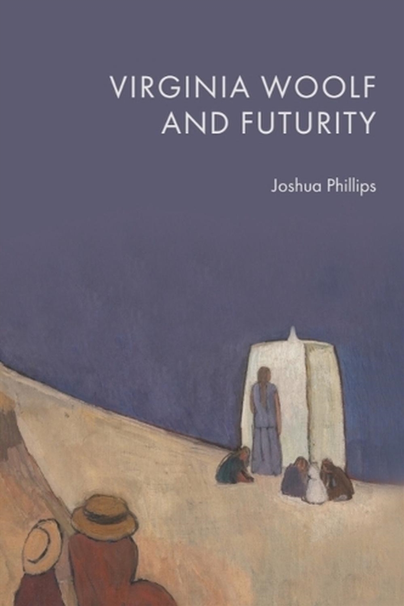 Virginia Woolf And Futurity/Product Detail/Literature & Poetry