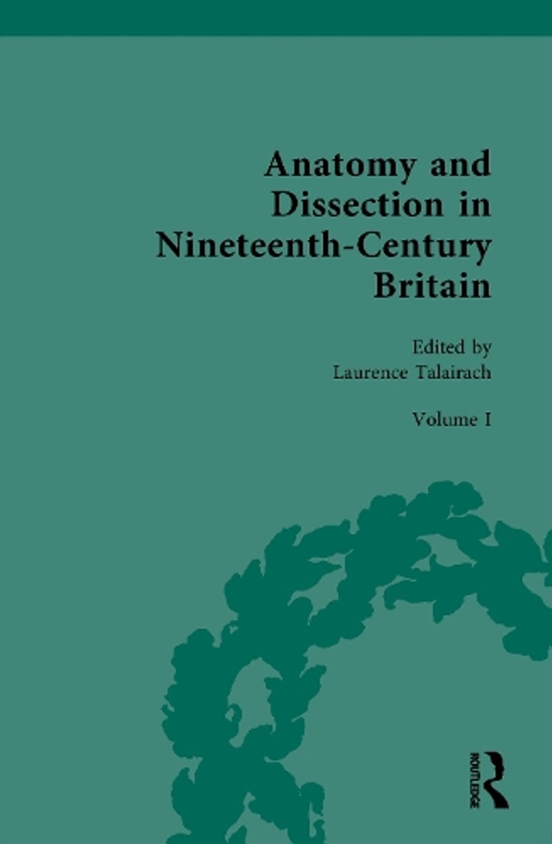 Anatomy and Dissection in Nineteenth-Century Britain/Product Detail/Science