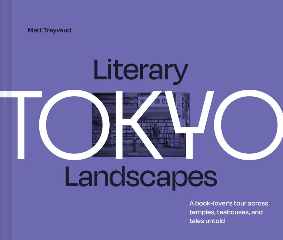 Literary Landscapes Tokyo/Product Detail/Travel & Holidays