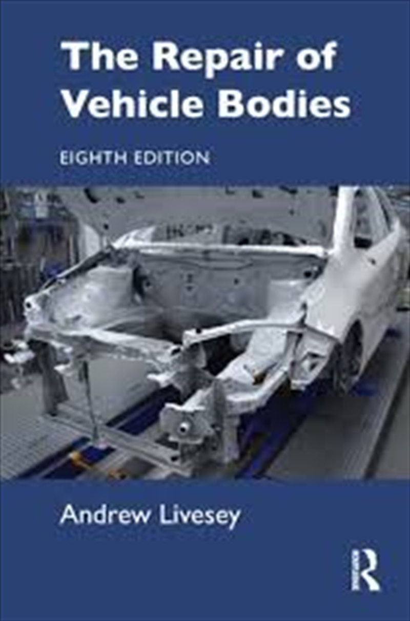 The Repair of Vehicle Bodies, 8e/Product Detail/Transportation