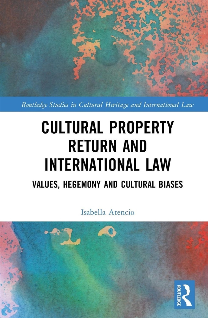 Cultural Property Return and International Law/Product Detail/Law