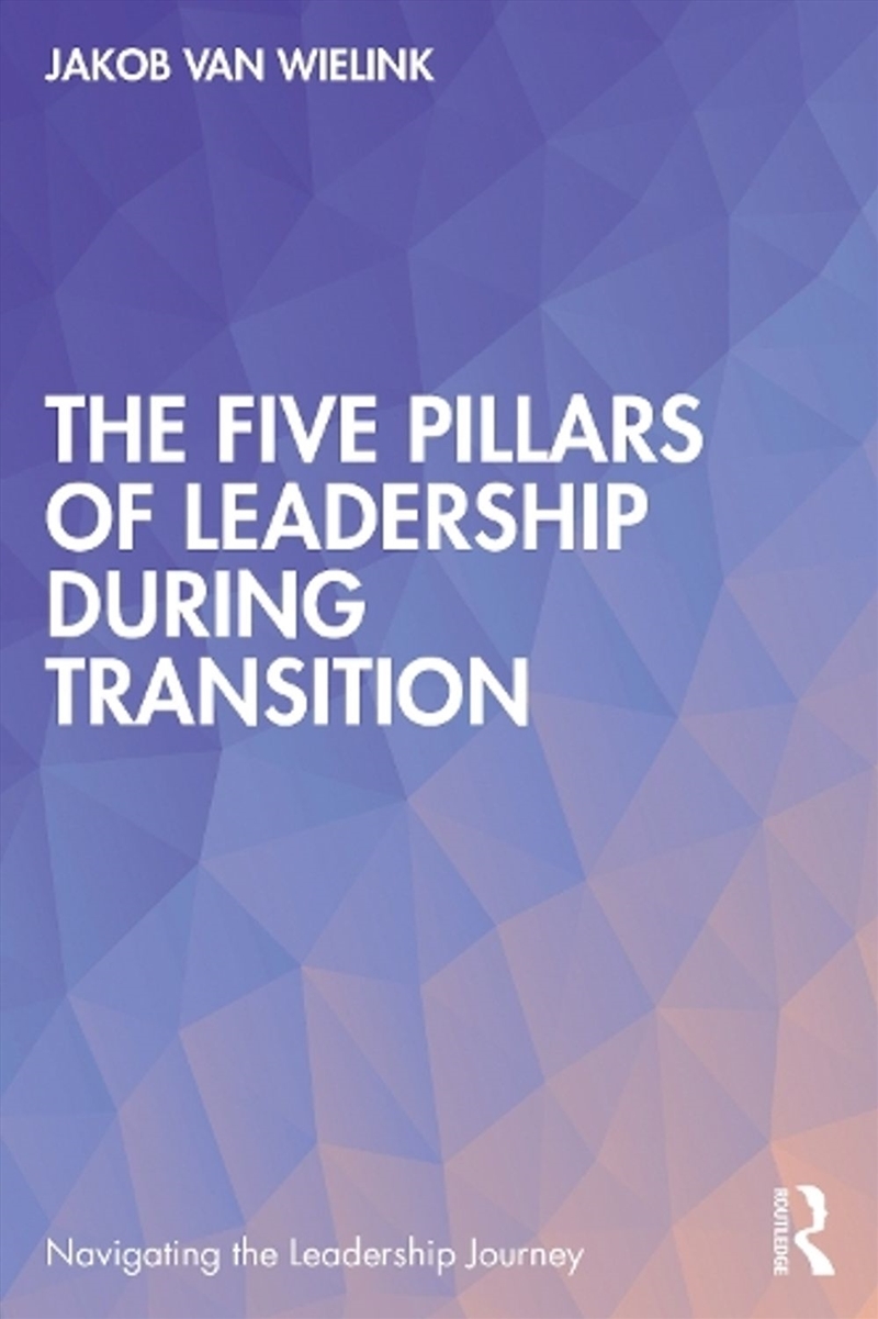The Five Pillars of Leadership During Transition/Product Detail/Business Leadership & Management