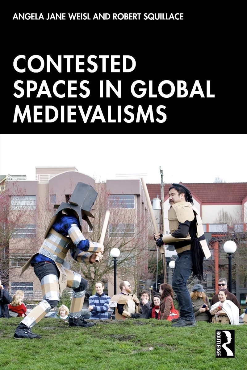 Contested Spaces in Global Medievalisms/Product Detail/Literature & Poetry