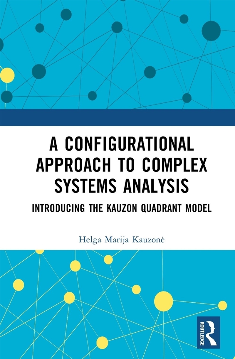 A Configurational Approach to Complex Systems Analysis/Product Detail/Reference & Encylopaedias