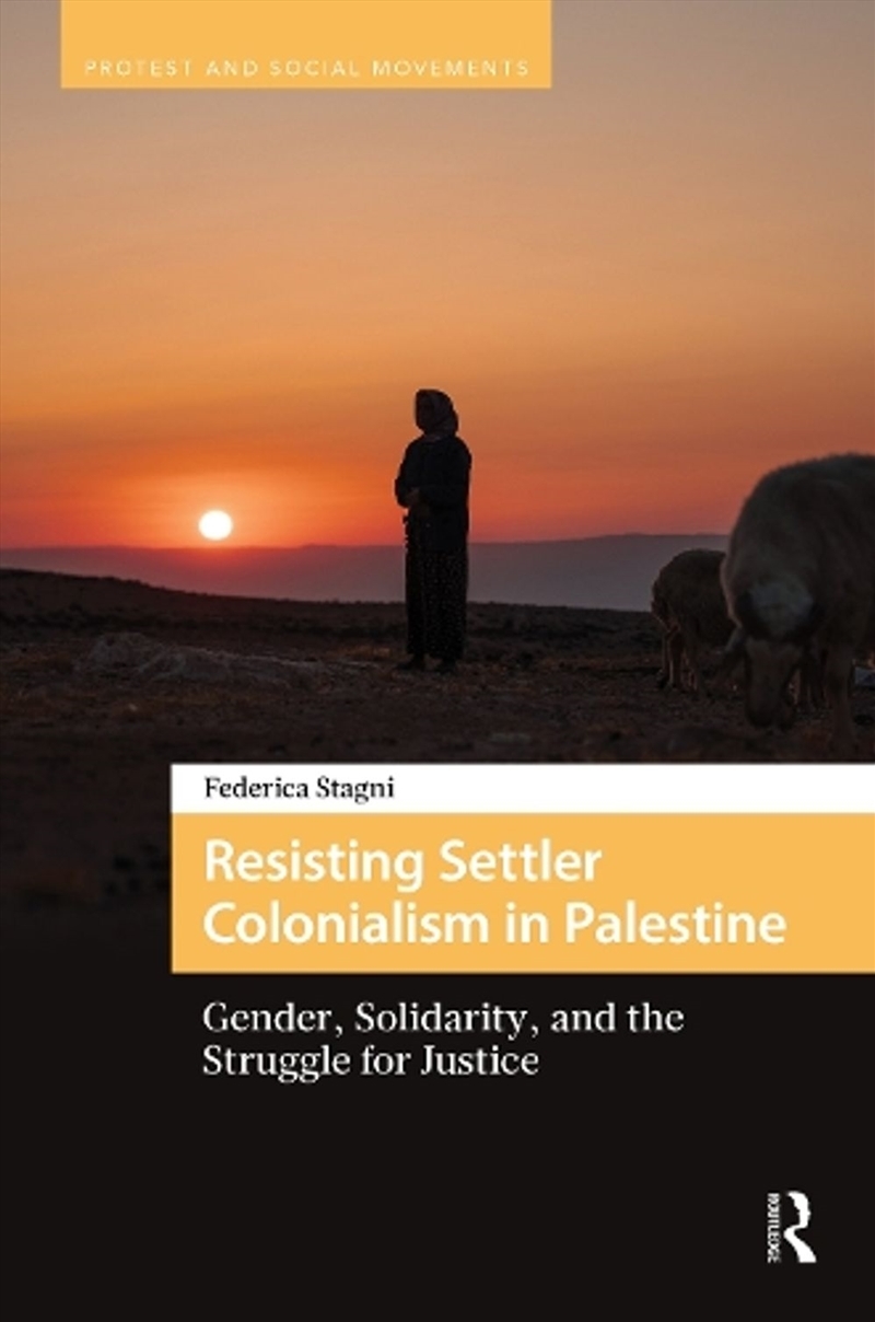 Resisting Settler Colonialism in Palestine/Product Detail/Politics & Government