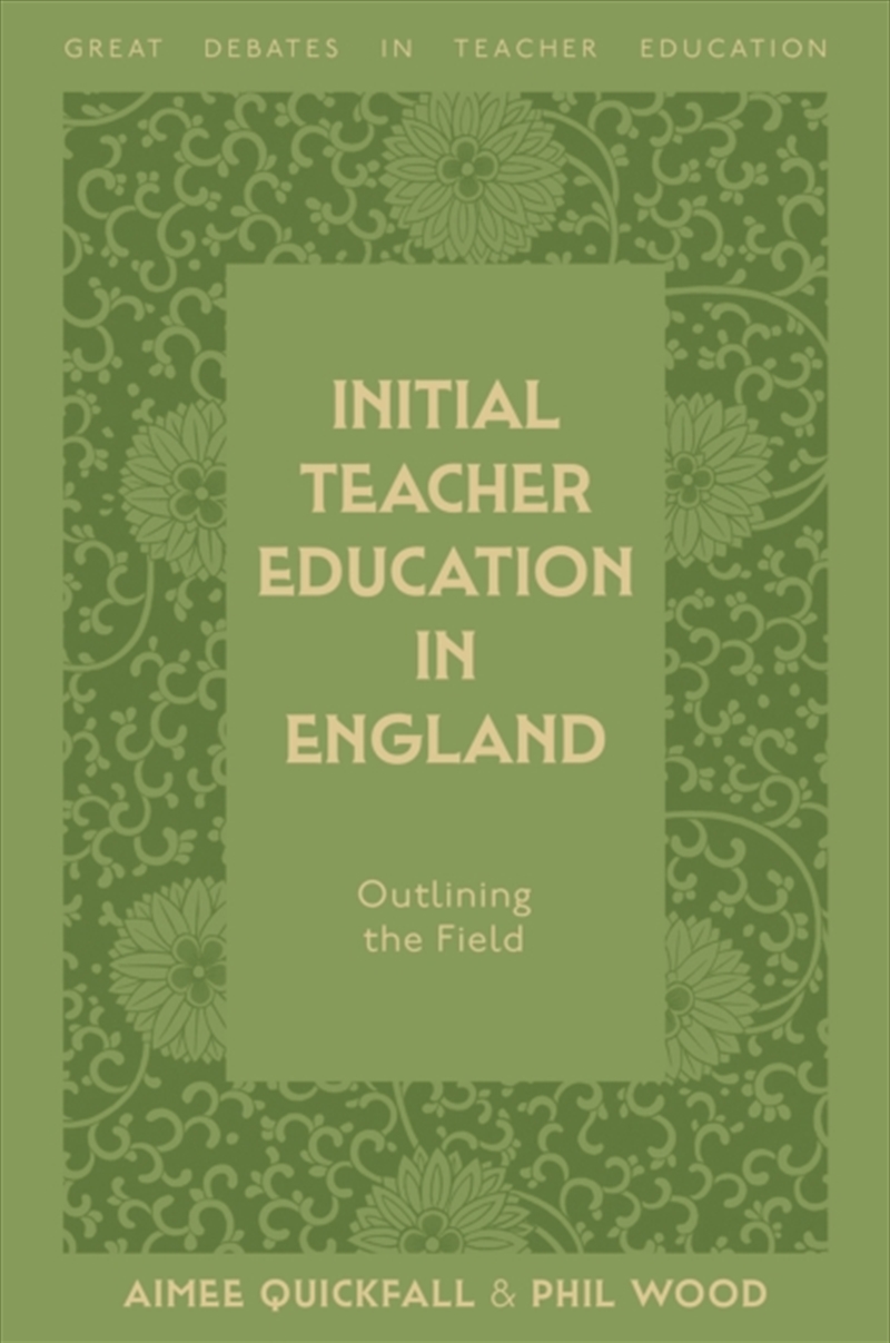 Initial Teacher Education In England : Outlining The Field/Product Detail/Teaching