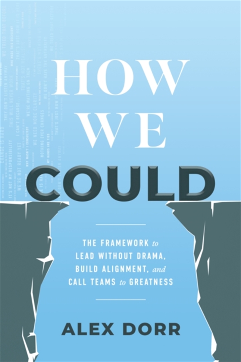 How We Could : The Framework To Lead Without Drama, Build Alignment, And Call Teams To Greatness/Product Detail/Business Leadership & Management