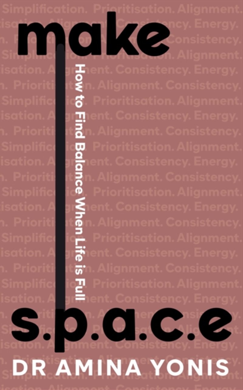 Make S.P.A.C.E : How To Find Balance When Life Is Full/Product Detail/Self Help & Personal Development