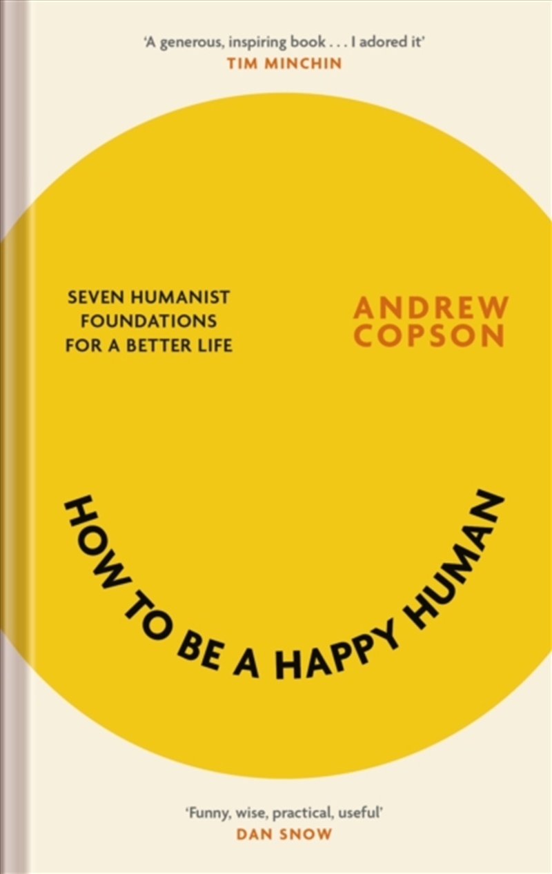How To Be A Happy Human : Seven Humanist Foundations For A Better Life/Product Detail/Self Help & Personal Development
