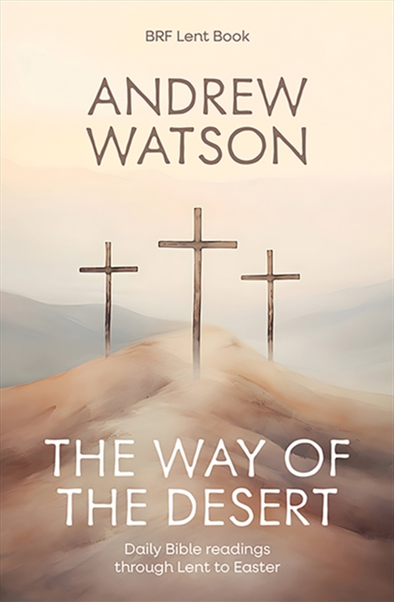 The Way Of The Desert : Daily Bible Readings Through Lent To Easter/Product Detail/Religion & Beliefs