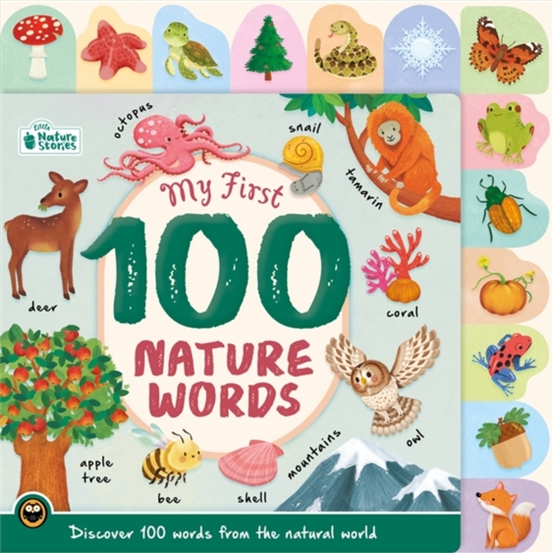 My First 100 Nature Words : Discover 100 Words From The Natural World/Product Detail/Early Childhood Fiction Books