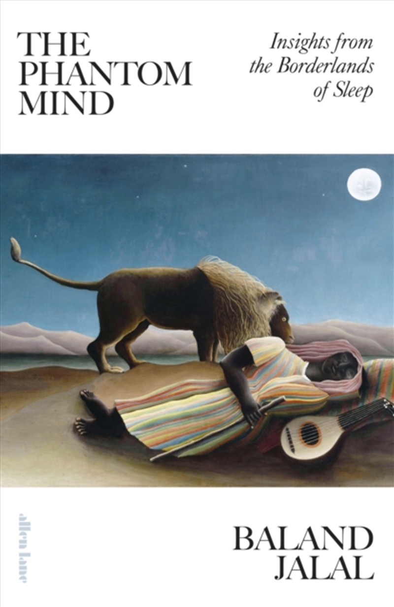 The Phantom Mind : Insights From The Borderlands Of Sleep/Product Detail/Science