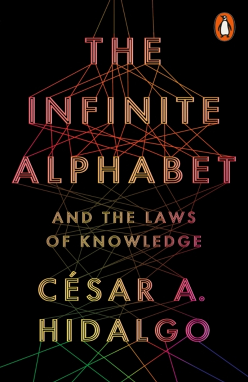 The Infinite Alphabet : And The Laws Of Knowledge/Product Detail/Science