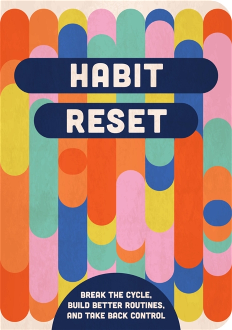 Habit Reset : Break The Cycle, Build Better Routines, And Take Back Control/Product Detail/Self Help & Personal Development