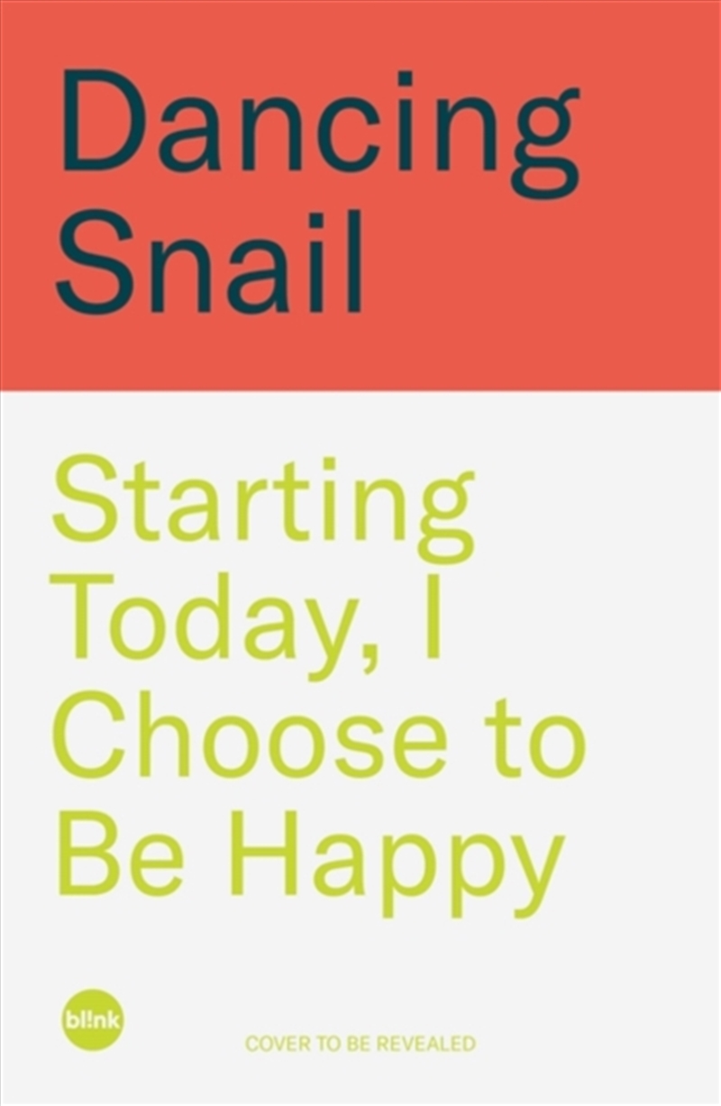 Starting Today, I Choose To Be Happy : The Korean Non-Fiction Bestseller/Product Detail/Self Help & Personal Development