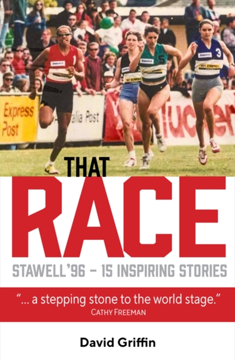 That Race : Stawell '96 - 15 Inspiring Stories/Product Detail/Sport & Recreation