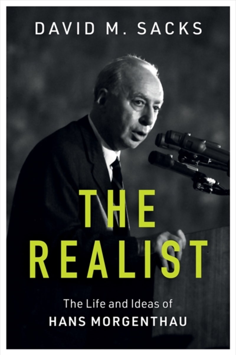 The Realist : The Life And Ideas Of Hans Morgenthau/Product Detail/Biographies & True Stories