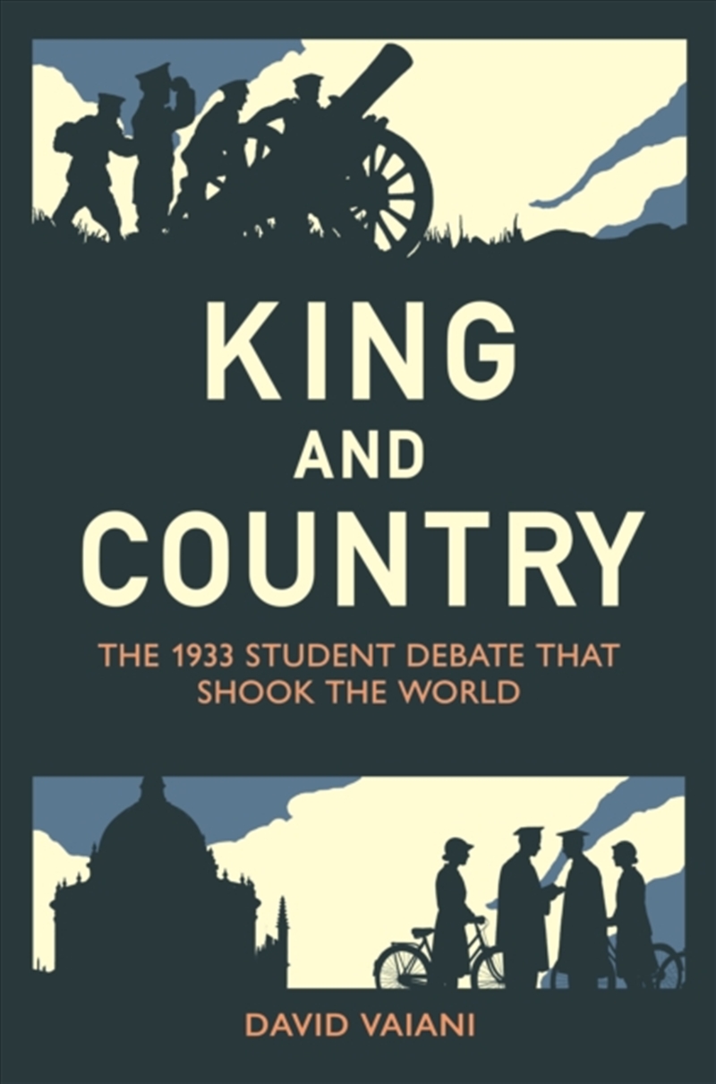 King And Country : The 1933 Student Debate That Shook The World/Product Detail/History