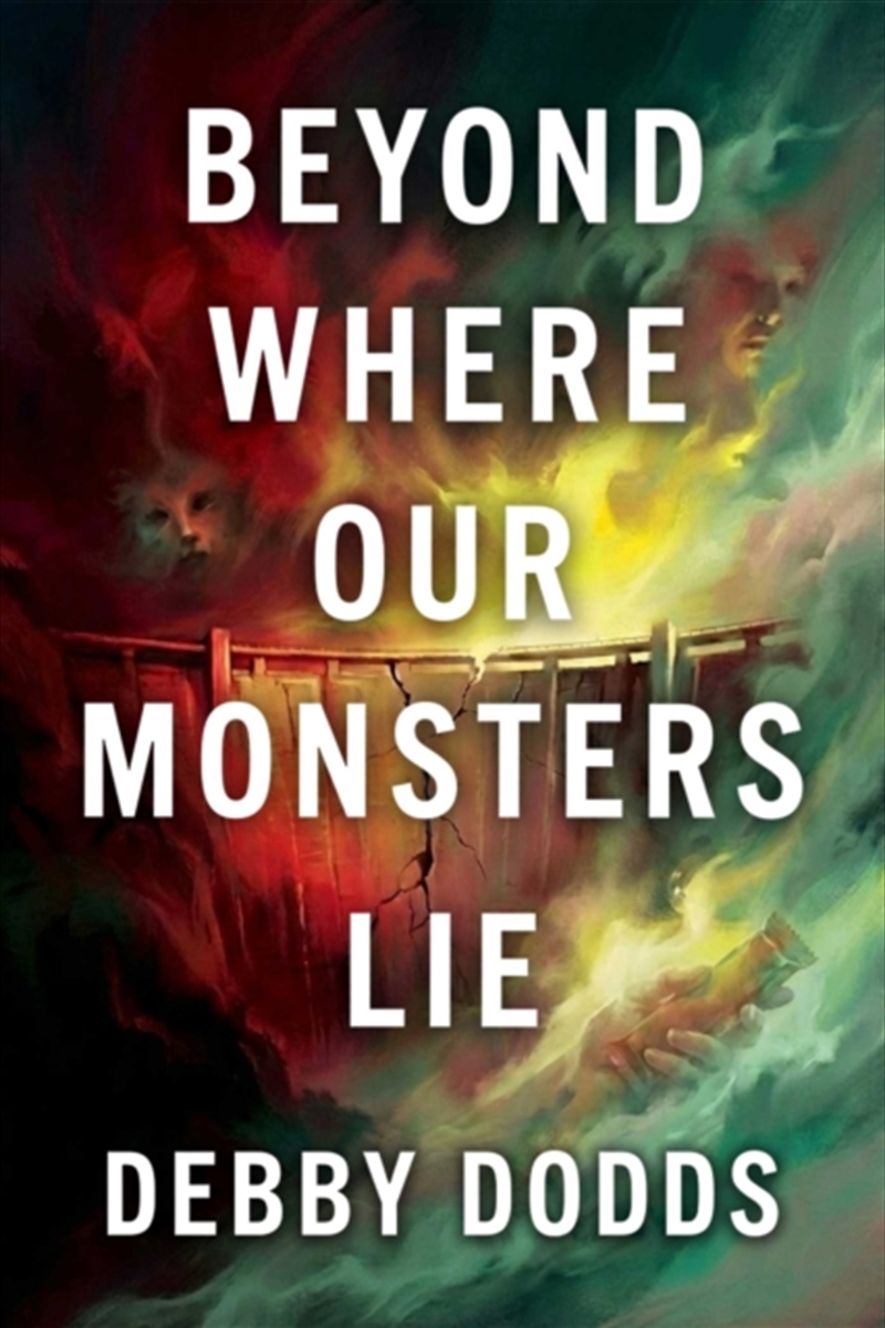 Beyond Where Our Monsters Lie/Product Detail/General Fiction Books
