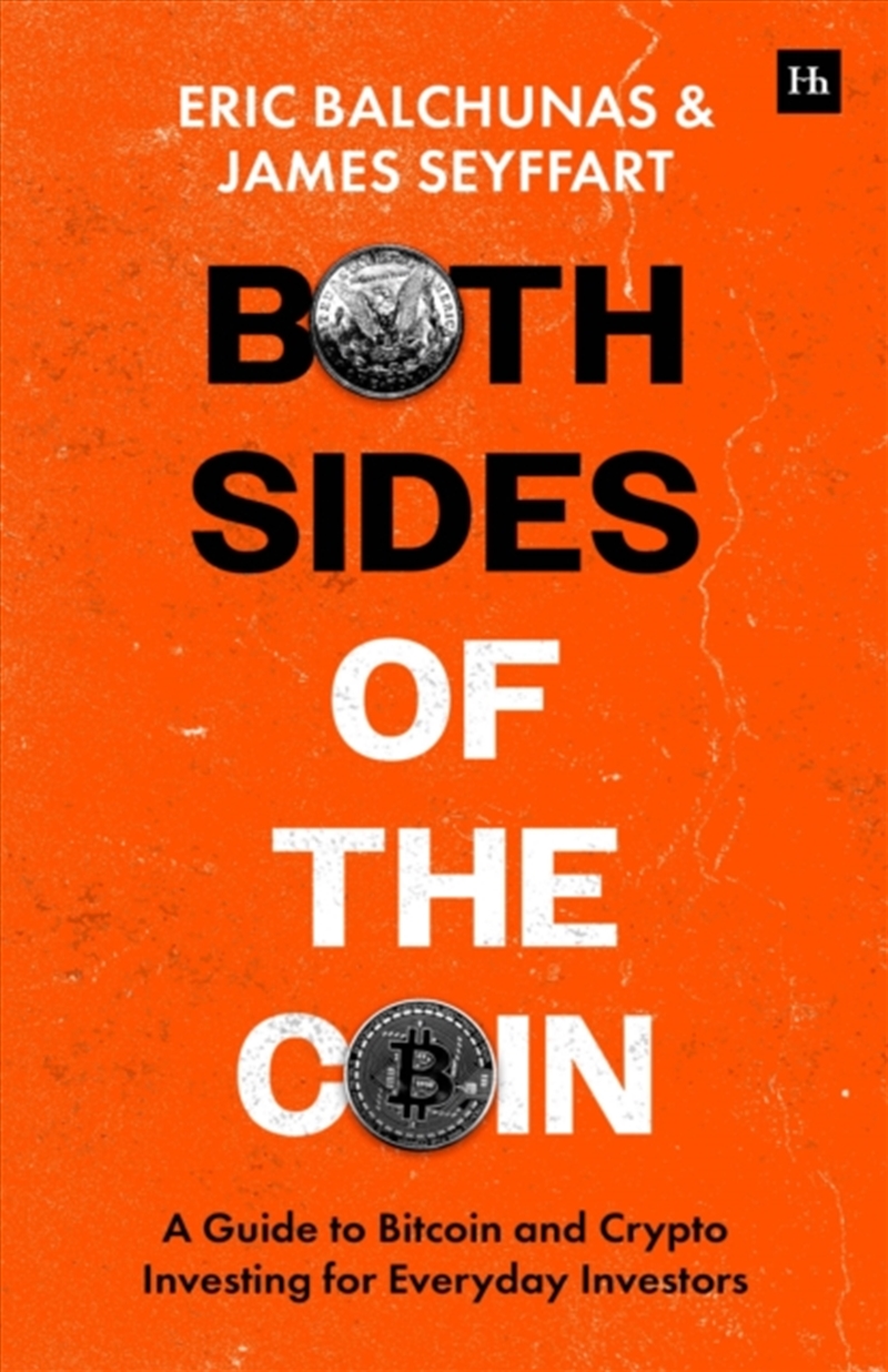Both Sides Of The Coin : A Guide To Bitcoin And Crypto Investing For Everyday Investors/Product Detail/Accounting & Finance