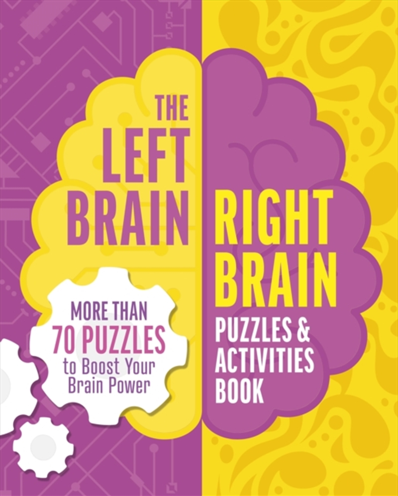 The Left Brain, Right Brain Puzzles And Activities Book : More Than 50 Puzzles To Boost Your Brainpo/Product Detail/Adults Activity Books