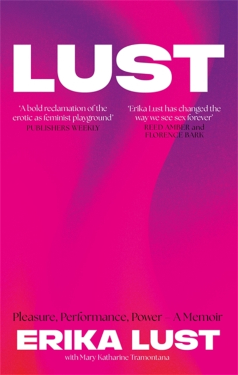 Lust : Pleasure, Performance, Power/Product Detail/Biographies & True Stories