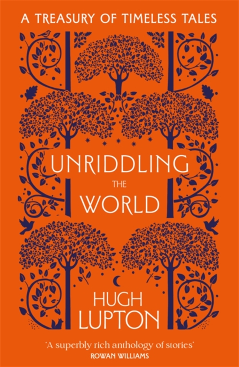 Unriddling The World : A Treasury Of Timeless Tales/Product Detail/Religion & Beliefs