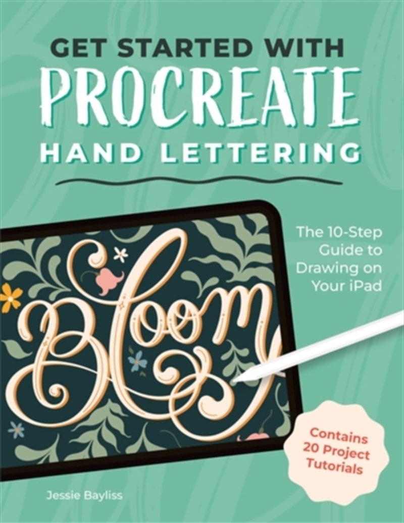 Get Started With Procreate Hand Lettering : The 10-Step Guide To Drawing On Your Ipad/Product Detail/Crafts & Handiwork