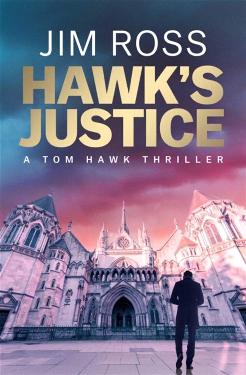 Hawk's Justice : A Tom Hawk Thriller Volume 1/Product Detail/Crime & Mystery Fiction