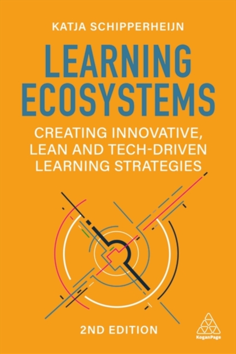 Learning Ecosystems : Creating Innovative, Lean And Tech-Driven Learning Strategies/Product Detail/Business Leadership & Management