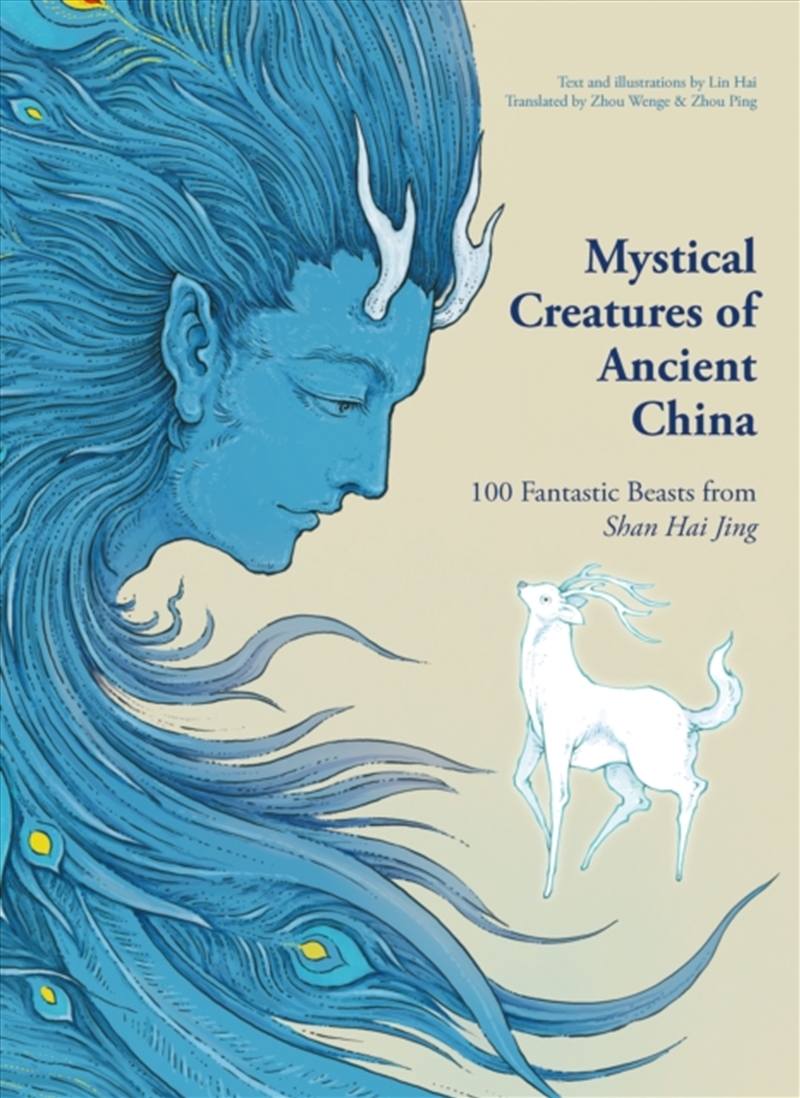 Mystical Creatures of Ancient China : 100 Fantastic Beasts from Shan Hai Jing/Product Detail/Religion & Beliefs
