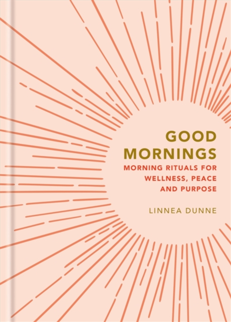 Good Mornings : Morning Rituals for Wellness, Peace and Purpose/Product Detail/Religion & Beliefs