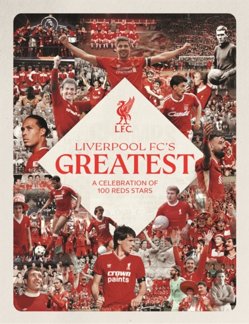 Liverpool FC's Greatest - A Celebration of 100 Reds Stars/Product Detail/Sport & Recreation