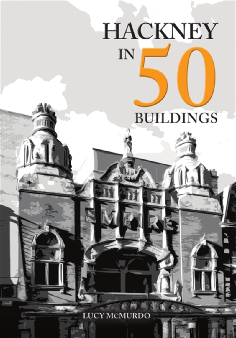 Hackney in 50 Buildings/Product Detail/Architecture