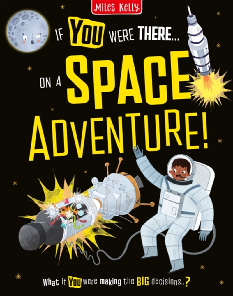 If You Were There…On a Space Adventure! : Read the Facts and Choose the Action!/Product Detail/Childrens