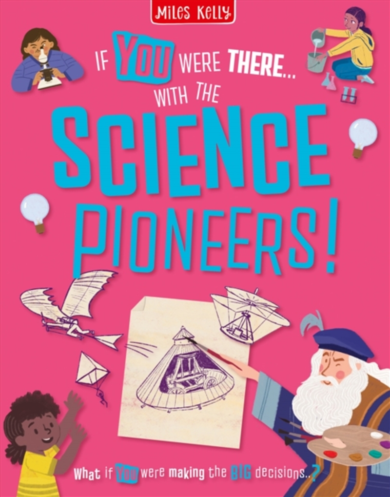 If You Were There…With the Science Pioneers! : Read the Facts and Choose the Action!/Product Detail/Childrens